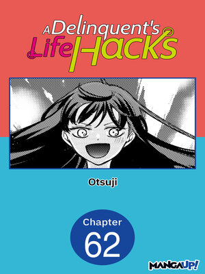 cover image of A Delinquent's Life Hacks, Chapter 62